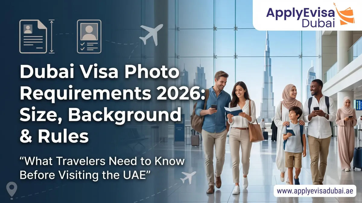 Dubai Visa Photo Requirements 2026: Size, Background & Rules